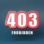 Comment réparer l'Erreur 403 Forbidden ? Guide complet
