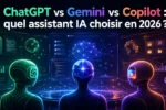 ChatGPT vs Gemini vs Copilot : quel assistant IA choisir en 2026 ?