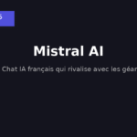 Mistral ai : comment l'utiliser gratuitement ? 12 Mistral ai : comment l'utiliser gratuitement ?