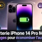 Batterie iPhone 14 Pro Max : 11 réglages pour économiser l’autonomie