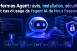 Hermes Agent : avis, installation, sécurité et cas d’usage de l’agent IA de Nous Research 1 Hermes Agent : avis, installation, sécurité et cas d’usage de l’agent IA de Nous Research